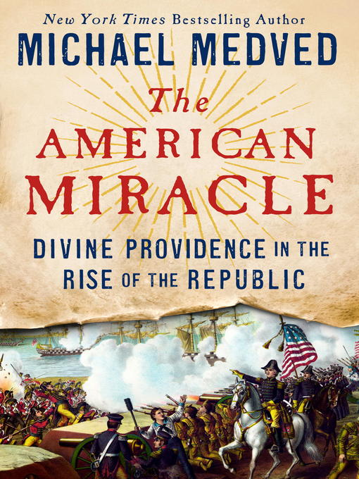 Title details for The American Miracle by Michael Medved - Available